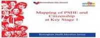 Enlarge image Cover: Mapping of PSHE and Citizenship at Key Stage 1 - Birmingham Health Education Unit