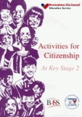 Cover: Activities for Citizenship at Key Stage 2 - Birmingham Health Education Unit
