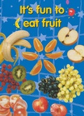 Cover: It's Fun to Eat Fruit - Birmingham Health Education Unit