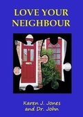 Cover: Love Your Neighbour - Baskalier Publishing