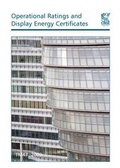 Cover: TM47 Operational Ratings and Display Energy Certificates 2009 - Chartered Institution of Building Services Engineers
