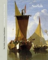 Abbildung von: Oil Paintings in Public Ownership in Norfolk - The Public Catalogue Foundation