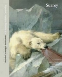 Abbildung von: Oil Paintings in Public Ownership in Surrey - The Public Catalogue Foundation