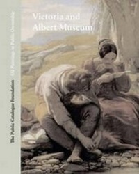Abbildung von: Oil Paintings in Public Ownership in the Victoria and Albert Museum - The Public Catalogue Foundation