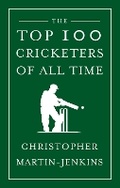 Cover: The Top 100 Cricketers of All Time - Corinthian