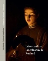 Abbildung von: Oil Paintings in Public Ownership in Leicestershire, Lincolnshire and Rutland - The Public Catalogue Foundation