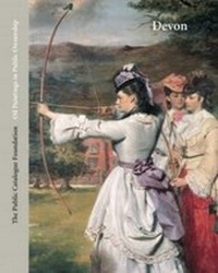 Abbildung von: Oil Paintings in Public Ownership in Devon - The Public Catalogue Foundation
