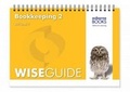 Cover: Bookkeeping 2 Wise Guide - Osborne Books Ltd
