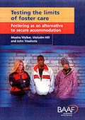 Cover: Testing the Limits of Foster Care - British Association for Adoption and Fostering (BAAF)