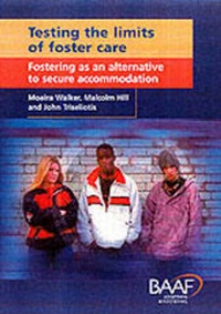 Enlarge image Cover: Testing the Limits of Foster Care - British Association for Adoption and Fostering (BAAF)