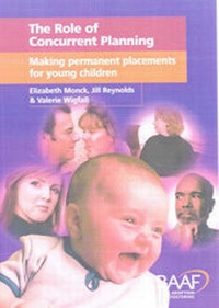 Enlarge image Cover: The Role of Concurrent Planning - British Association for Adoption and Fostering (BAAF)