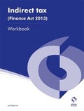 Cover: Indirect Tax (Finance Act, 2013) Workbook - Osborne Books Ltd