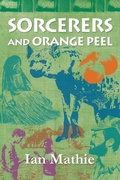 Cover: Sorcerers and Orange Peel - Mosaique Press