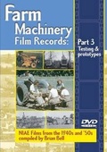 Cover: Farm Machinery Film Records: Testing and Prototypes Pt. 3 - Old Pond Publishing Ltd
