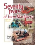 Cover: Seventy Years of Farm Machinery: Vol. 2 - Old Pond Publishing Ltd