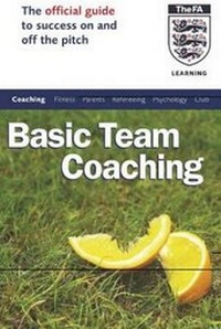 Enlarge image Cover: The Official FA Guide to Basic Team Coaching - John Murray Learning