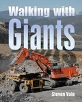 Cover: Walking with Giants: Europe's Massive Earthmovers - Old Pond Publishing Ltd