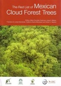 Cover: The Red List of Mexican Cloud Forest Trees - Fauna & Flora International