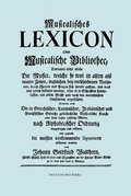 Cover: Musicalisches Lexicon Ober Musicalische Bibliothec (Faksimile 1732 - Musikalisches Lexikon Oder Musikalische Bibliotek). - Travis and Emery Music Bookshop