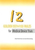 Cover: 12 Golden ISO14155 Rules for Medical Device Trials - Canary Publications