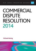 Cover: Commercial Dispute Resolution 2014 - College of Law Publishing