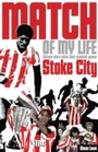 Cover: Stoke City Match of My Life - Pitch Publishing Ltd