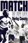 Cover: Derby County Match of My Life - Pitch Publishing Ltd