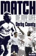 Cover: Derby County Match of My Life - Pitch Publishing Ltd