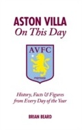 Cover: Aston Villa On This Day - Pitch Publishing Ltd