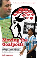 Cover: Moving the Goalposts - Pitch Publishing Ltd