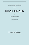 Cover: Cesar Franck, Cinquieme Edition. (Facsimile 1910). (Cesar Franck). - Travis and Emery Music Bookshop