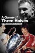Cover: A Game of Three Halves - Pitch Publishing Ltd