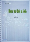 Cover: How to - Get a Job - Sahara Publishing