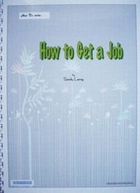 Enlarge image Cover: How to - Get a Job - Sahara Publishing