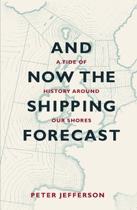 Abbildung von: And Now The Shipping Forecast - UIT Cambridge LTD