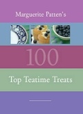 Cover: Marguerite Patten's 100 Top Teatime Treats - Grub Street Publishing