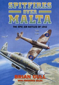 Enlarge image Cover: Spitfires Over Malta - Grub Street Publishing