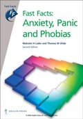 Cover: Fast Facts: Anxiety, Panic and Phobias - Health Press Limited