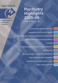 Cover: Fast Facts: Psychiatry Highlights 2005-06 - Health Press Limited