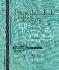Abbildung von: Forgotten Skills of Cooking - Kyle Books