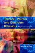 Cover: Teachers, Parents and Classroom Behaviour - Open University Press