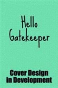 Enlarge image Cover: Hello Gatekeeper - HandE Publishers