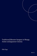 Cover: Traditional Monster Imagery in Manga, Anime and Japanese Cinema - Brill