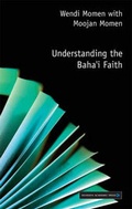 Cover: Understanding the Baha'i Faith - Liverpool University Press