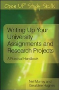 Cover: Writing up your university assignments and research projects - Open University Press