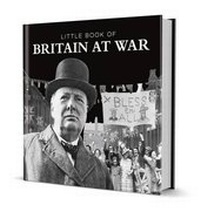 Enlarge image Cover: Little Book of Britain at War - Demand Media Limited