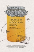 Cover: Travels Through Blood and Honey - Signal Books Ltd