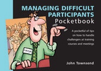 Enlarge image Cover: Managing Difficult Participants Pocketbook - Management Pocketbooks