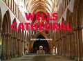 Cover: Spirit of Wells Cathedral - Pixz Books
