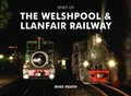 Cover: Spirit of the Welshpool and Llanfair Railway - Pixz Books